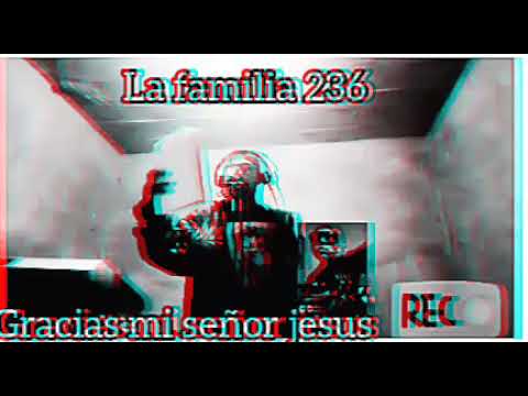 La familia 236 gracias mi señor jesús rap cristina