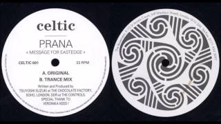 Prana - Message For Eastedge (Original)
