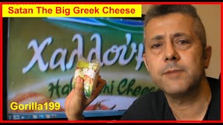 Satan The Big Greek Cheese