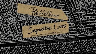Phil Collins - Separate Lives (Live From The Board) [Official Audio]