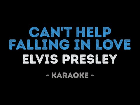 Elvis Presley - Can't Help Falling In Love (Karaoke)