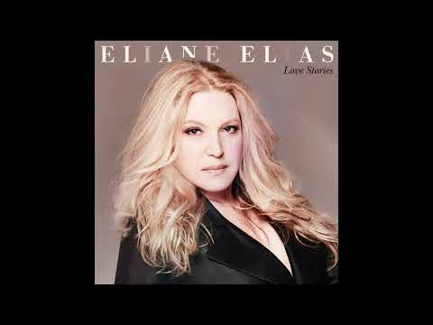 Eliane Elias -  The Simplest Things (Official Audio)