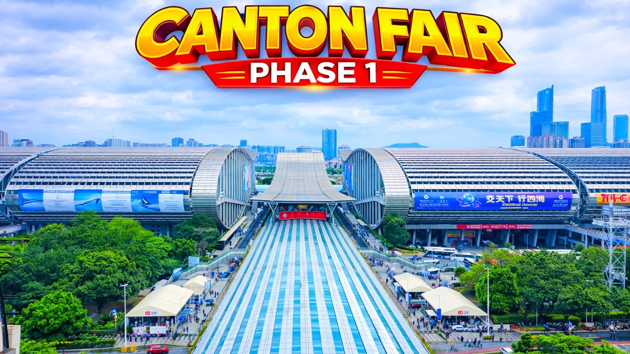 Exploring Canton Fair Phase 1 – The World's Biggest Trade Show in China