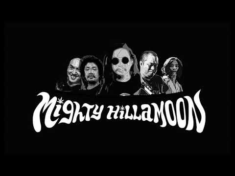 Mighty Hillamoon - Usok at apoy
