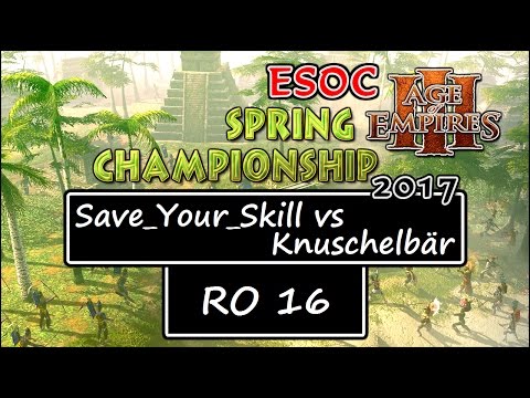 [AoE3] ESOC Spring Tournament — RO16: Save_Your_Skill vs Knuschelbär