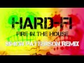 HARD-FI: FIRE IN THE HOUSE- SIMON PATTERSON REMIX