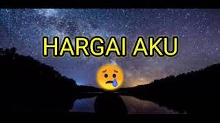 Download lagu HARGAI AKU😢 || Story Wa 2020 mp3 Download lagu HARGAI AKU😢 || Story Wa 2020 mp3
