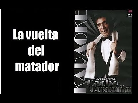 La Vuelta Del Matador - Cacho Castaña
