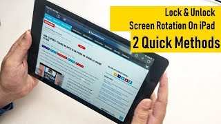 How to Lock/ Unlock Screen Rotation on iPad in iPadOS 17 [2 Methods] iPad Mini, iPad Pro: 2023