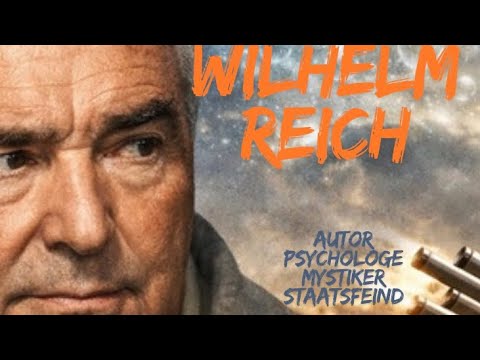 WILHELM REICH & THE ORGONE ENERGY