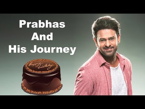 Prabhas And His Journey Till Today