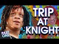 Was Trippie Wrong To SCRAP These Songs Trip At Knight Expanded Part 1