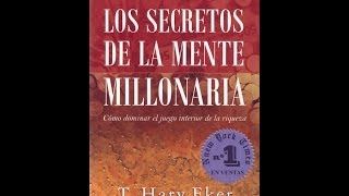 preview picture of video 'Los Secretos de la Mente Millonaria (T. Harv Eker) - Introducción'