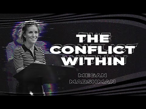The Conflict Within You | Megan Marshman