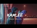 Kamlee Slowed Reverb