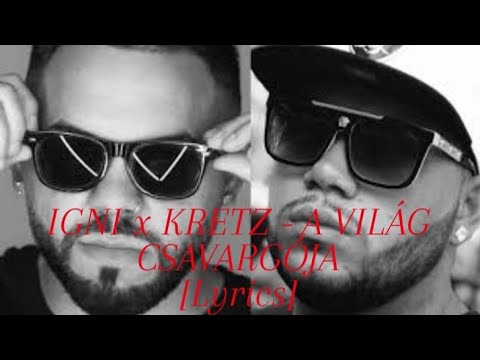 IGNI x KRETZ - A VILÁG CSAVARGÓJA [Lyrics]