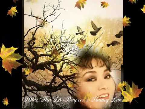 Thể hiện bởi Hương Lan (trước 75)