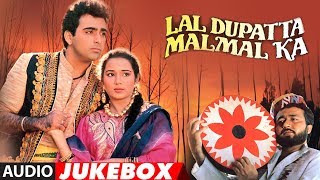 Download lagu Lal Dupatta Malmal Ka Hindi Movie (1989) Audio Jukebox | Gulshan Kumar, Viverly, Sahil mp3