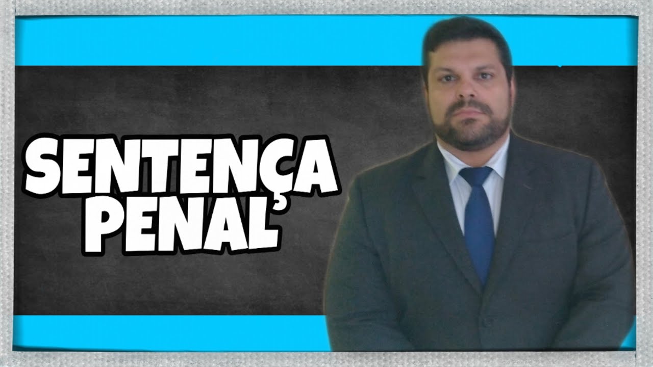 🔴 Sentença Penal Processo Penal