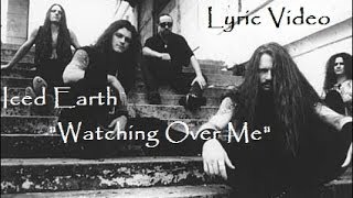Iced Earth - Watching Over Me (Lyric Video)