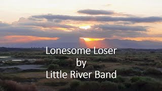 Little River Band - Lonesome Loser