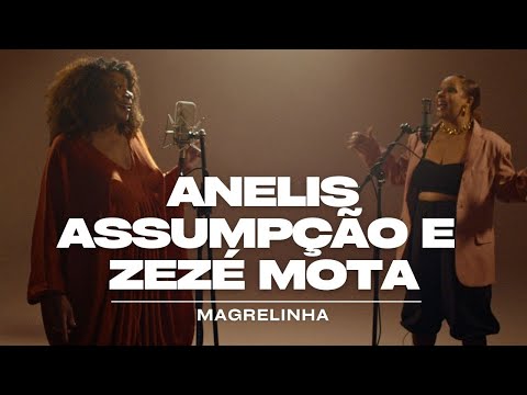 Zezé Motta e Anelis Assumpção - Magrelinha :: Tributo a Luiz Melodia