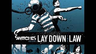 The Switches - Killer Karma &amp; Lay Down the Law   (Demo Length Versions)