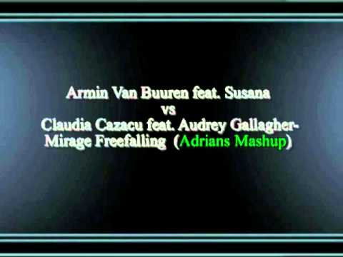 Armin Van Buuren vs Claudia Cazacu - Mirage Freefalling (Adrians Mashup)