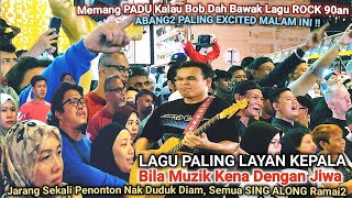 Download lagu 🔥Fuh Padu Mat..Kalau Bob Dh Bawak Lagu ROCK 90an❗Bila Muzik Dh Kena Dgn Kepala Mmg LayanLah Penonton mp3 Download lagu 🔥Fuh Padu Mat..Kalau Bob Dh Bawak Lagu ROCK 90an❗Bila Muzik Dh Kena Dgn Kepala Mmg LayanLah Penonton mp3