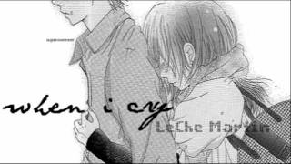 When I Cry - LeChe Martin