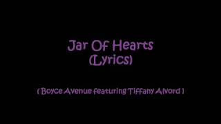 jar of hearts with lyrics - Boyce Avenue feat. Tiffany Alvord