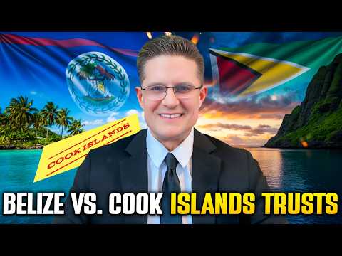 Belize vs. Cook Islands Trusts: Which One for Your Situation?
