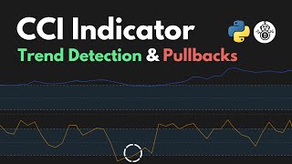 How to Use the CCI Indicator for Trend Detection and Pullbacks