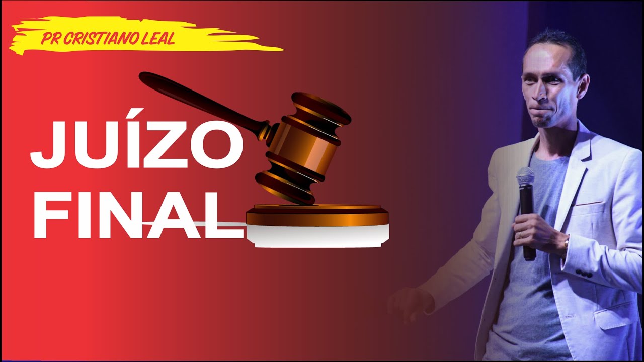 Pregação - O JUÍZO FINAL