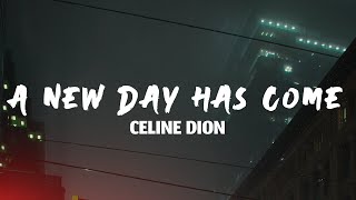 Download lagu A New Day Has Come - Celine Dion (Lyrics) mp3