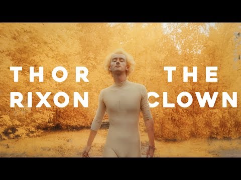 Thor Rixon - The Clown (OFFICIAL)