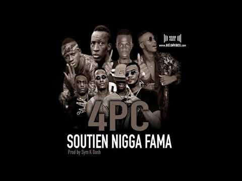 4PC - SOUTIEN N*GGA FAMA