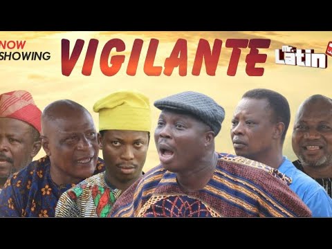 VIGILANTE  / MRLATINTV / 2024 Latest Comedy Series Mr. Latin/Apakufor/Ogboluke/Mr Paragon/Ijayegbemi