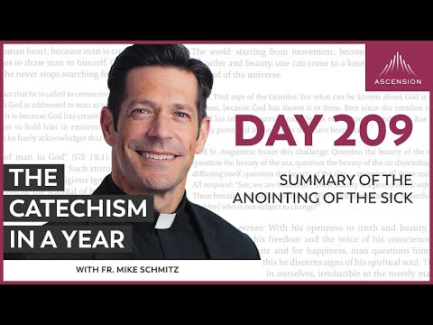 Day 209: Summary of the Anointing of the Sick — The Catechism in a Year (with Fr. Mike Schmitz)