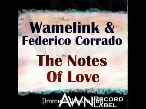 CORRADO FEDERICO feat. WAMELINK - The Notes Of Love (Original Mix)