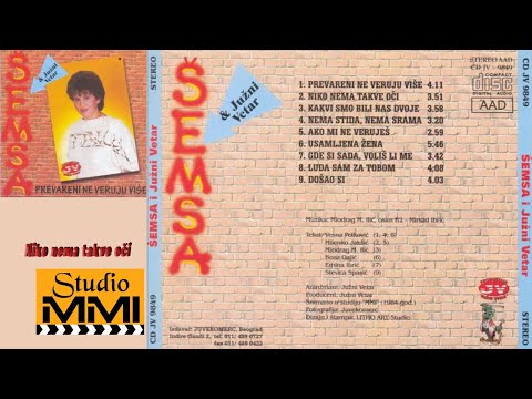 Semsa Suljakovic i Juzni Vetar - Niko nema takve oci (Audio 1984)