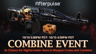 Afterpulse - 3X chance for Nightcrawlers! Crate-opening video (got a 5-star HMG 24)