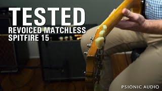 Video thumbnail for Tested | Revoiced Matchless Spitfire 15 with new G12C/S Speaker by Psionic Audio