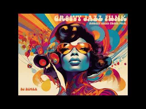 DJ Dimsa - Groovy Jazz Funk - Housey Jazz Funk Mix (Jan 2024) (Preview 20 min of a 53 min mix)