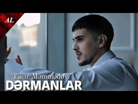Tacir Məmmədov - Dərmanlar 2025 (Official Music Video) 