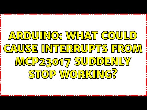 Arduino: What could cause interrupts from MCP23017 suddenly stop working?