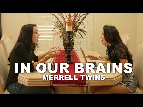 In Our Brains - Merrell Twins