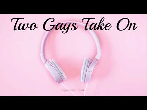 3. Two Gays Take On: Guilty Pleasures