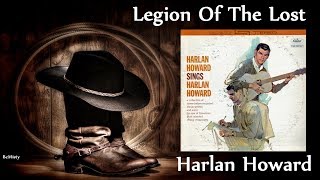 Harlan Howard - Legion Of The Lost