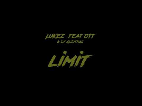 ❌LUKEZ feat. OTT -❌ LIMIT! ❌(PROD. BY OTT)